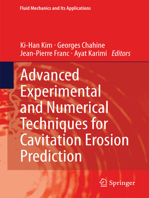 cover image of Advanced Experimental and Numerical Techniques for Cavitation Erosion Prediction